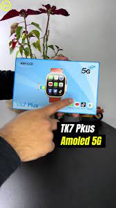 ساعت هوشمند سیم کارت خو TK7 plus 5G Amoled